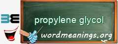 WordMeaning blackboard for propylene glycol
